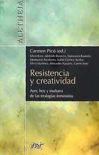 Produktbild: Resistencia y creatividad : ayer, hoy y ma&ntilde;ana de las teolog&iacute;as feministas
