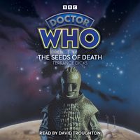 Produktbild: Dicks, T: Doctor Who: The Seeds of Death