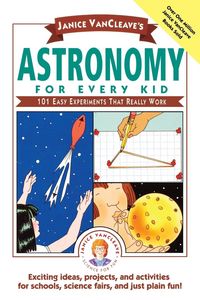 Produktbild: Janice Vancleave's Astronomy for Every Kid