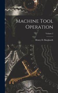 Produktbild: Machine Tool Operation; Volume 2
