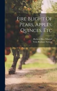 Produktbild: Fire Blight Of Pears, Apples, Quinces, Etc