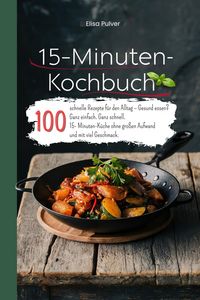 Produktbild: 15-Minuten-Kochbuch