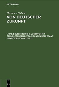 Produktbild: Deutschtum und Judentum mit grundlegenden Betrachtungen &uuml;ber Staat und Internationalismus