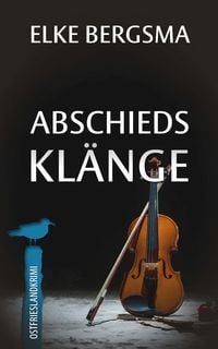 Produktbild: Abschiedskl&auml;nge - Ostfrieslandkrimi