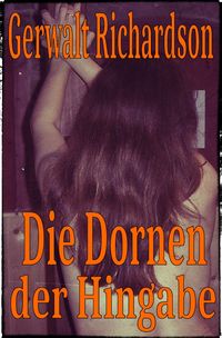 Produktbild: Die Dornen der Hingabe