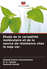 Produktbild: &Eacute;tude de la variabilit&eacute; mol&eacute;culaire et de la source de r&eacute;sistance chez le soja var.