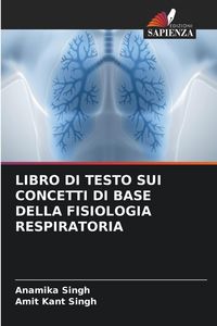 Produktbild: Libro Di Testo Sui Concetti Di Base Della Fisiologia Respiratoria