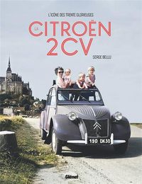 Produktbild: La Citro&euml;n 2 CV : l'ic&ocirc;ne des Trente Glorieuses