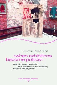 Produktbild: &raquo;when exhibitions become politics&laquo;