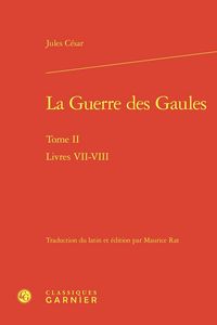 Produktbild: La Guerre des Gaules Tome 2 : Livres Vii-Viii