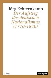 Produktbild: Der Aufstieg des deutschen Nationalismus (1770-1840)