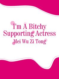 Produktbild: I'm A Bitchy Supporting Actress