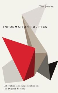 Produktbild: Jordan, T: Information Politics