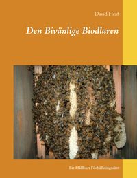 Bild vom Artikel Den Bivänlige Biodlaren vom Autor David Heaf