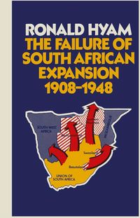 Produktbild: The Failure of South African Expansion 1908-1948