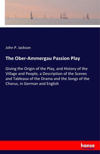 Produktbild: The Ober-Ammergau Passion Play