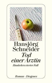 Bild vom Artikel Tod einer Ärztin vom Autor Hansjörg Schneider
