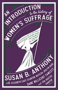 Produktbild: An Introduction to the History of Women's Suffrage