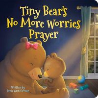 Produktbild: Tiny Bear's No More Worries Prayer: Replacing Anxious Thoughts with God's Peace
