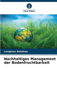 Produktbild: Nachhaltiges Management der Bodenfruchtbarkeit