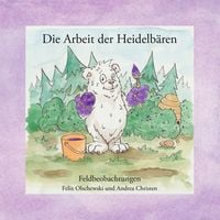 Produktbild: Die Arbeit der Heidelb&auml;ren