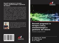 Produktbild: Recenti progressi in terapia critica, anestesiologia e gestione del dolore