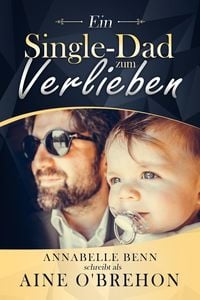 Produktbild: Ein Single-Dad zum Verlieben
