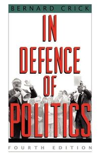 Produktbild: In Defense Of Politics 4/e