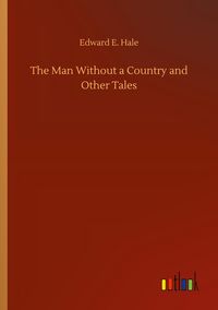 Produktbild: The Man Without a Country and Other Tales