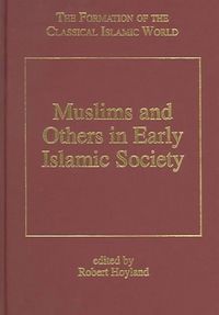 Produktbild: Hoyland, R: Muslims and Others in Early Islamic Society