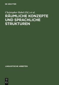 Produktbild: R&auml;umliche Konzepte und sprachliche Strukturen