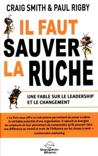Produktbild: Il faut sauver la ruche : Une fable sur le leadership et le changement