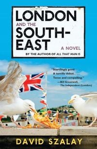 Bild vom Artikel London and the South-East vom Autor David Szalay