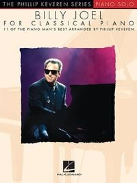 Bild vom Artikel The Phillip Keveren Series: Billy Joel For Classical Piano vom Autor Billy Joel