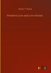 Produktbild: Primitive Love and Love-Stories
