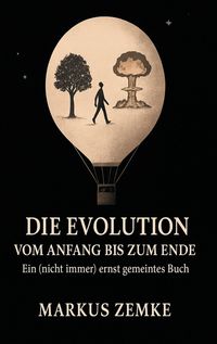 Produktbild: Die Evolution vom Anfang bis zum Ende