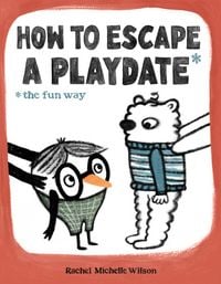 Produktbild: How to Escape a Playdate: the Fun Way