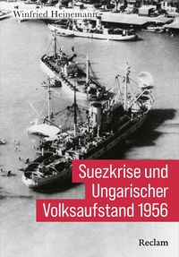 Produktbild: Suezkrise und Ungarischer Volksaufstand 1956