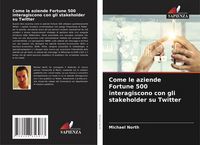 Produktbild: Come le aziende Fortune 500 interagiscono con gli stakeholder su Twitter