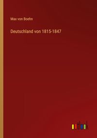Produktbild: Deutschland von 1815-1847