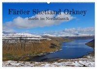 Produktbild: F&auml;r&ouml;er, Shetland, Orkney - Inseln im Nordatlantik (Wandkalender 2026 DIN A2 quer), CALVENDO Monatskalender
