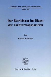 Produktbild: Der Betriebsrat im Dienst der Tarifvertragsparteien.