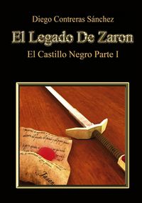 Produktbild: El Legado De Zaron. El Castillo Negro. Parte I