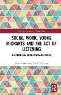 Produktbild: Herz, M: Social Work, Young Migrants and the Act of Listenin
