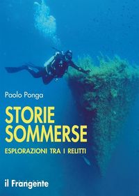 Produktbild: Storie sommerse. Esplorazioni tra i relitti