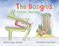 Produktbild: The Bongles - Monster Takeaway