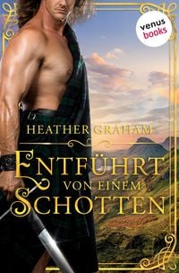 Produktbild: Entf&uuml;hrt von einem Schotten - oder: Geisel der Leidenschaft