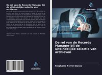 Produktbild: De rol van de Records Manager bij de uiteindelijke selectie van archieven