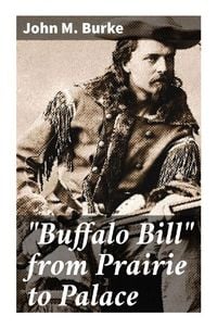 Produktbild: "Buffalo Bill" from Prairie to Palace