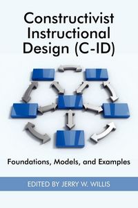 Produktbild: Constructivist Instructional Design (C-Id) Foundations, Models, and Examples